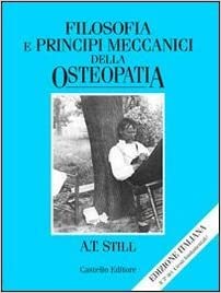Filosofia e principi meccanici dell'osteopatia